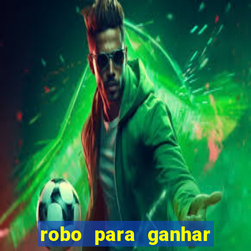 robo para ganhar no fortune tiger